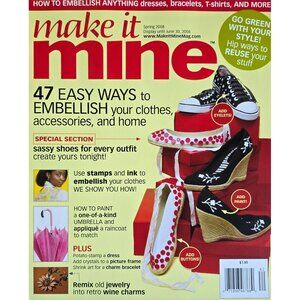 Make It Mine Magazine Spring 2008 47 Easy Ways To Embellish Your Clothes
